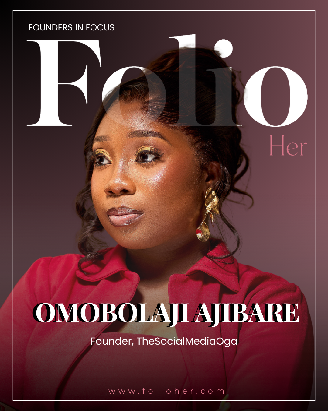 Omobolaji Ajibare, Founder of TheSocialMediaOga | FolioHer